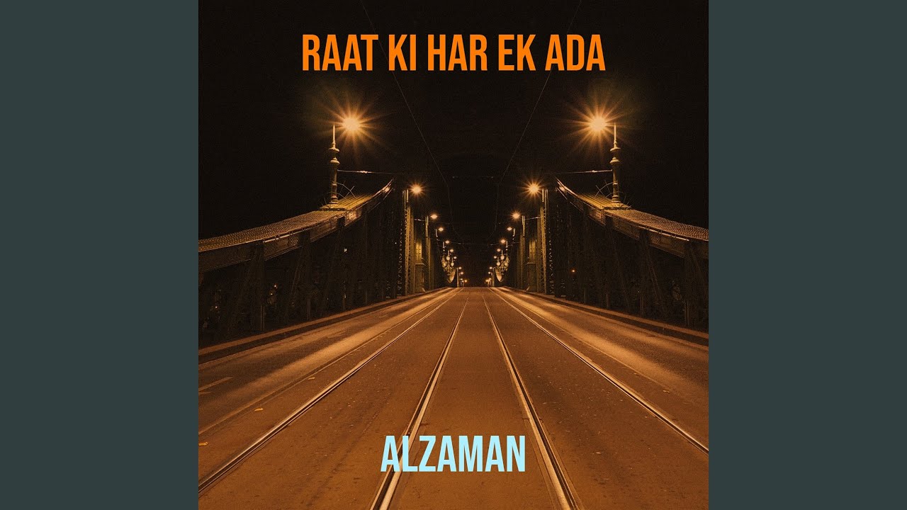 Raat Ki Har Ek Ada