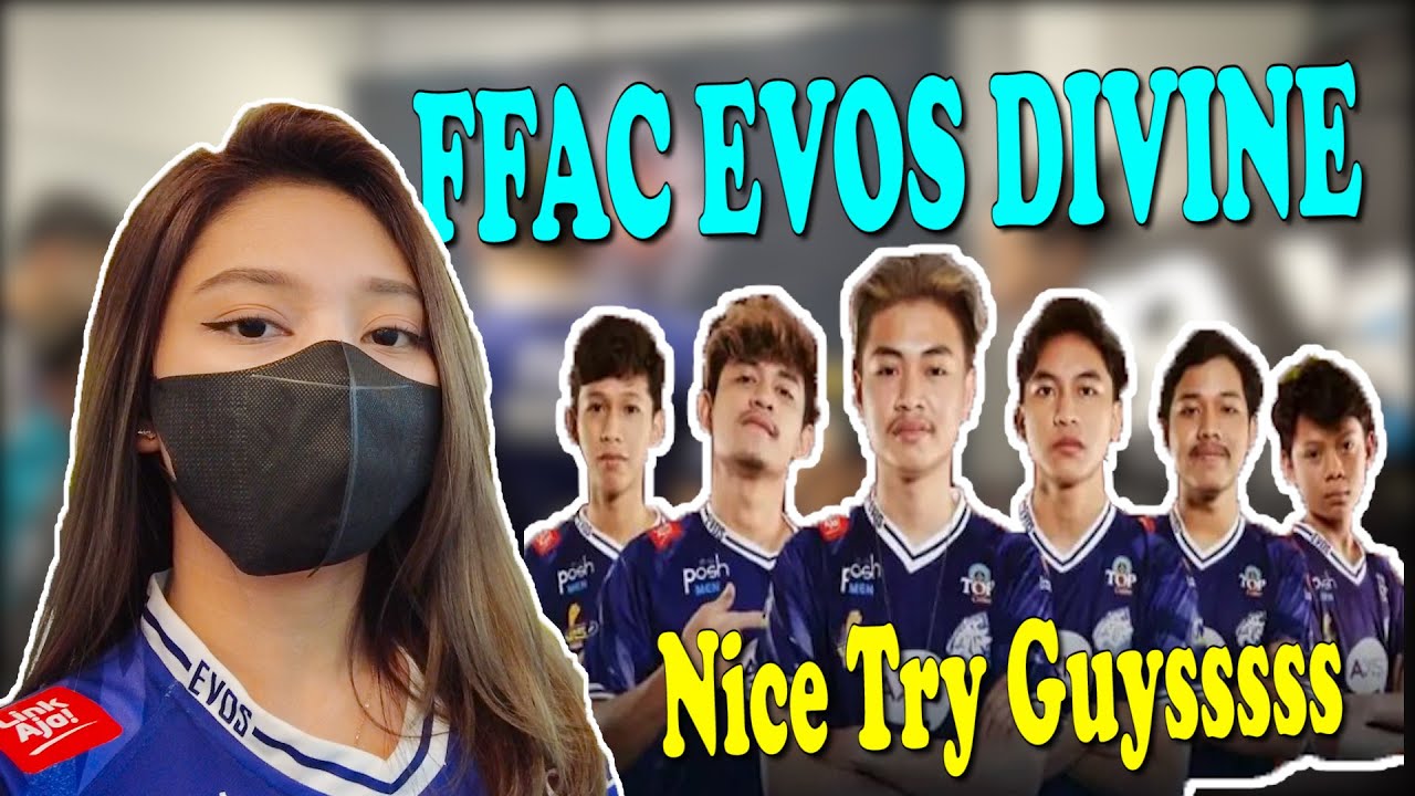 VLOG FFAC EVOS DIVINE// APAKABAR DIVINE STELAH INI??
