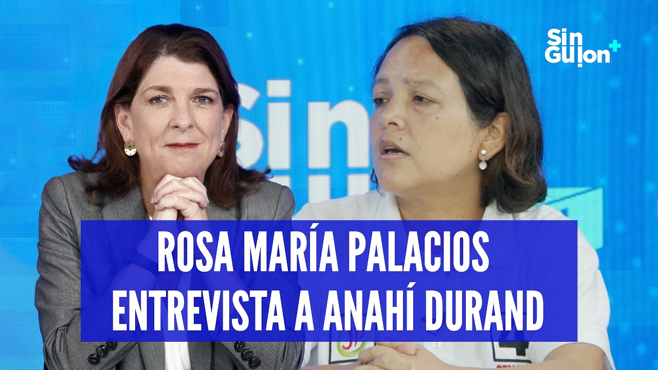 ROSA MARÍA PALACIOS entrevista a ANAHÍ DURAND  de JUNTOS POR EL PERÚ #SGE