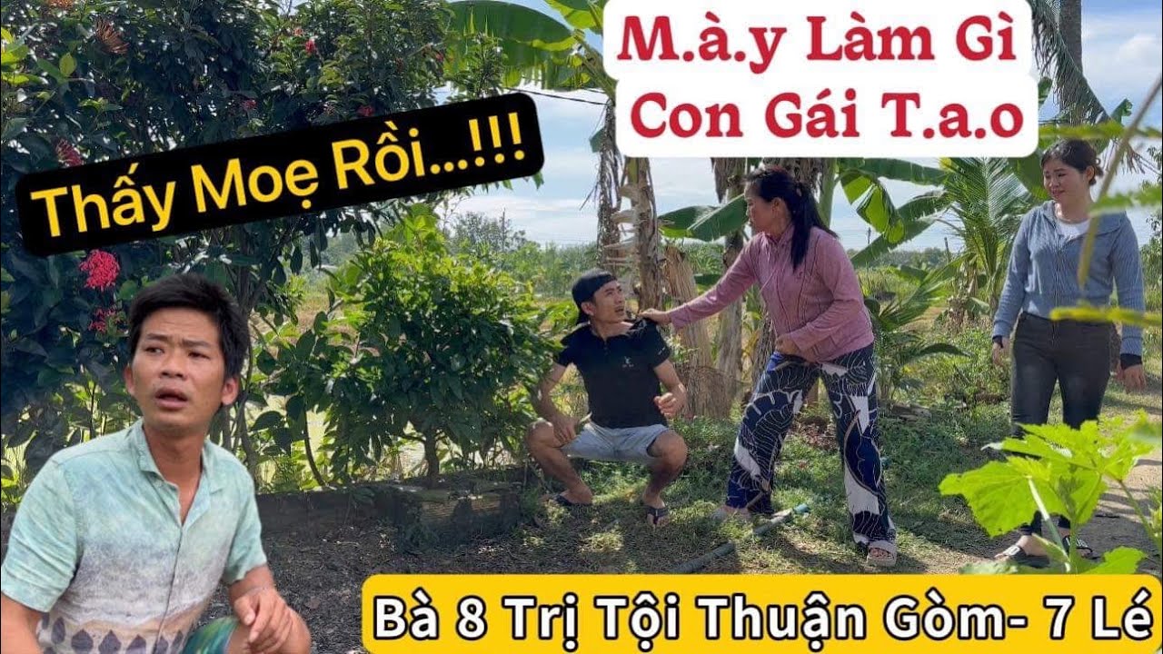 Bà 8 lên tận nhà tìm cậu cháu Thuận Gòm dạy dỗ cho 1 trận muốn lé luôn