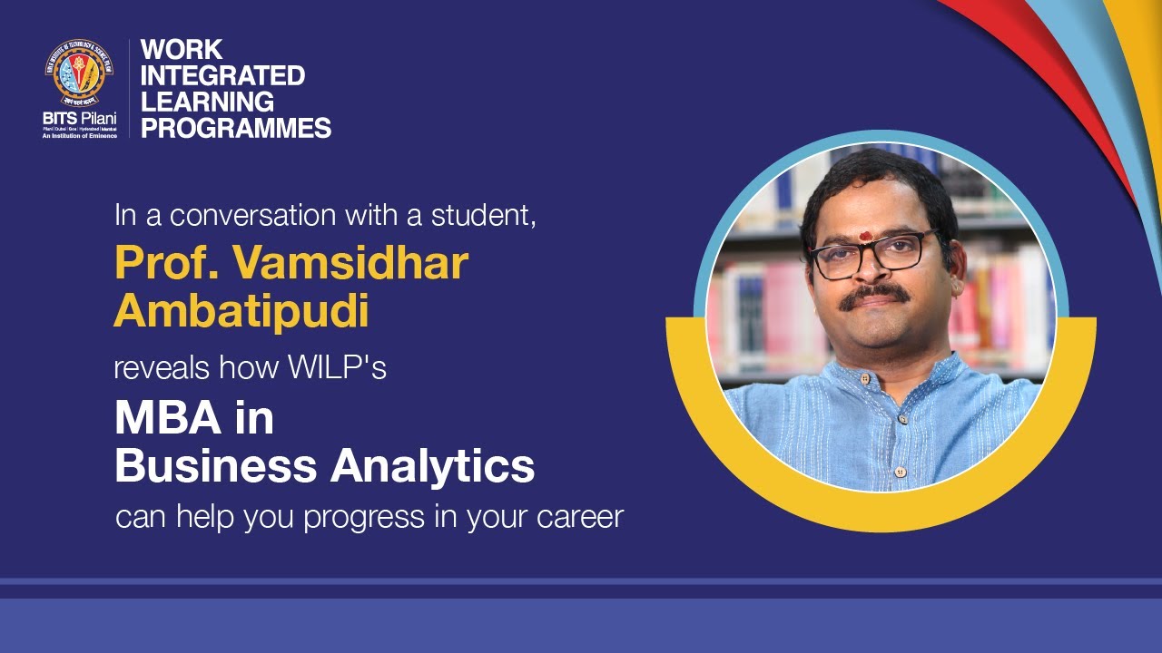 Prof Vamsidhar Ambatipudi reveals how MBA in Business Analytics can help you progress in your career