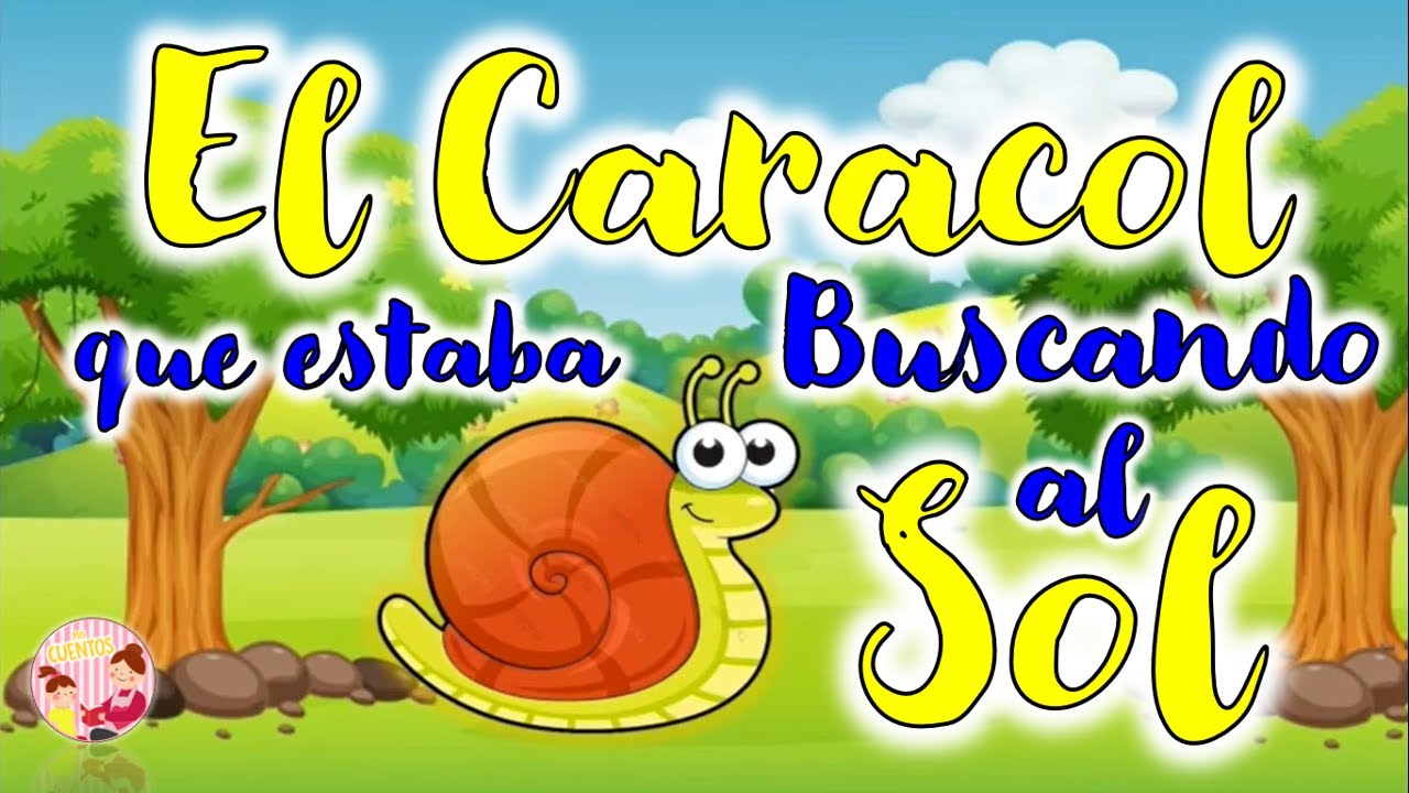 🌟EL CARACOL QUE ESTABA BUSCANDO AL SOL
