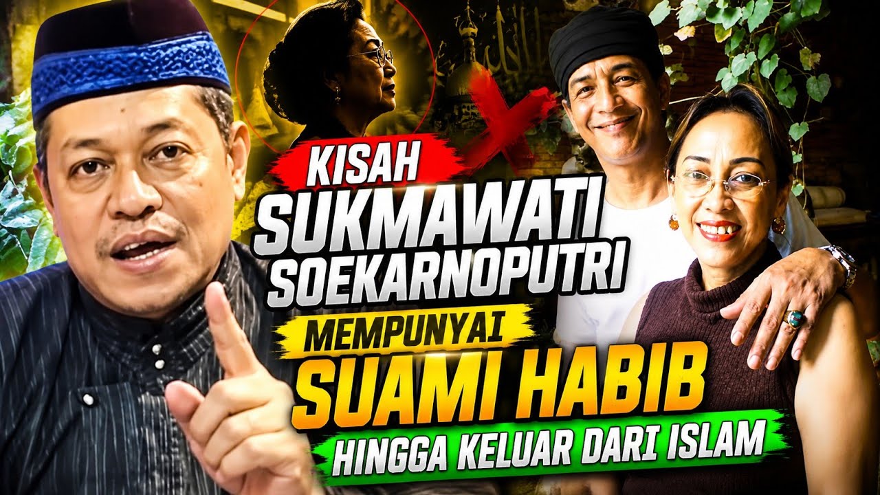 KISAH SUKMAWATI SUKARNO PUTRI BERSUAMI HABIB DAN MURTAD DARI ISLAM‼️