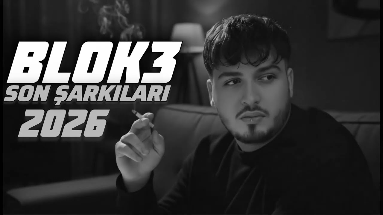 Blok3 - Son Trend Şarkıları (2026)