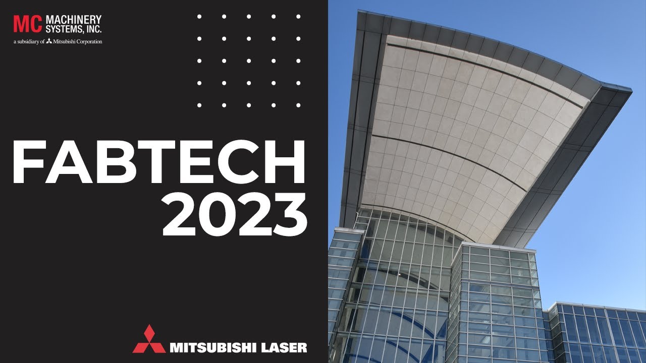 Mitsubishi Laser and Press Brake - FABTECH 2023 | MC Machinery
