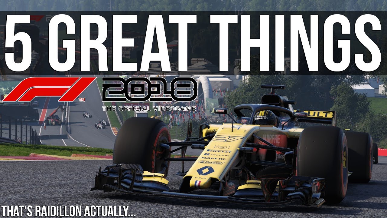 5 Great Things About F1 2018