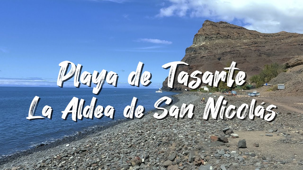 Playa de TASARTE ★ La Aldea de San Nicolás ★ GRAN CANARIA🌊 7 Mar.es