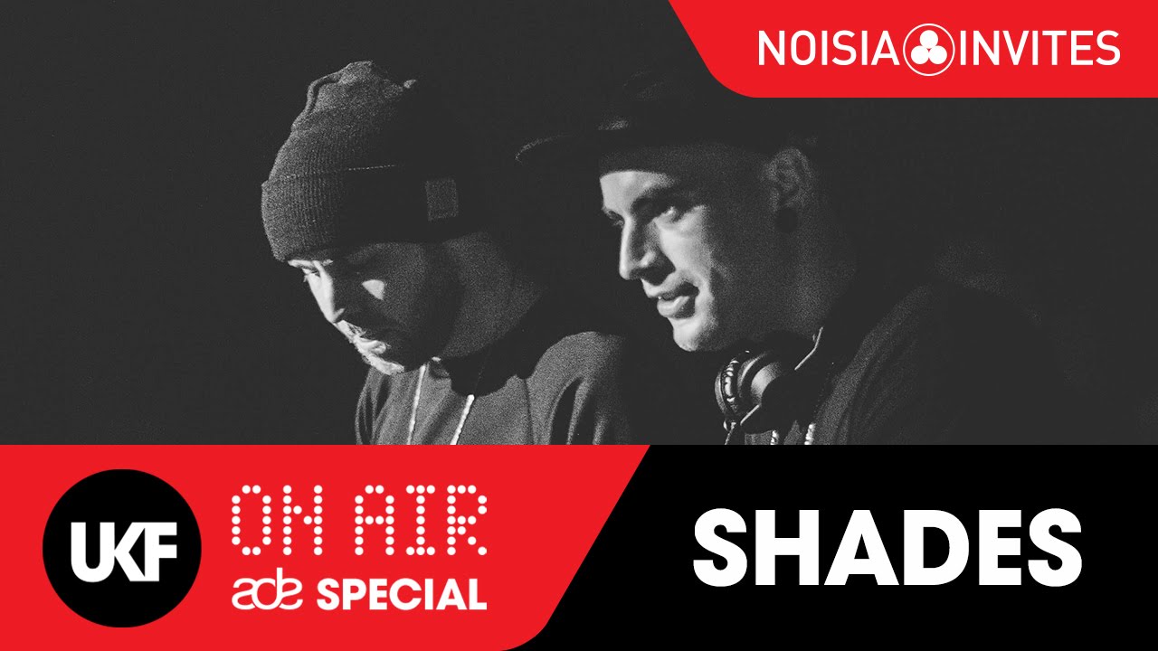 SHADES (Alix Perez x EPROM) @ Noisia Invites: UKF On Air ADE Special