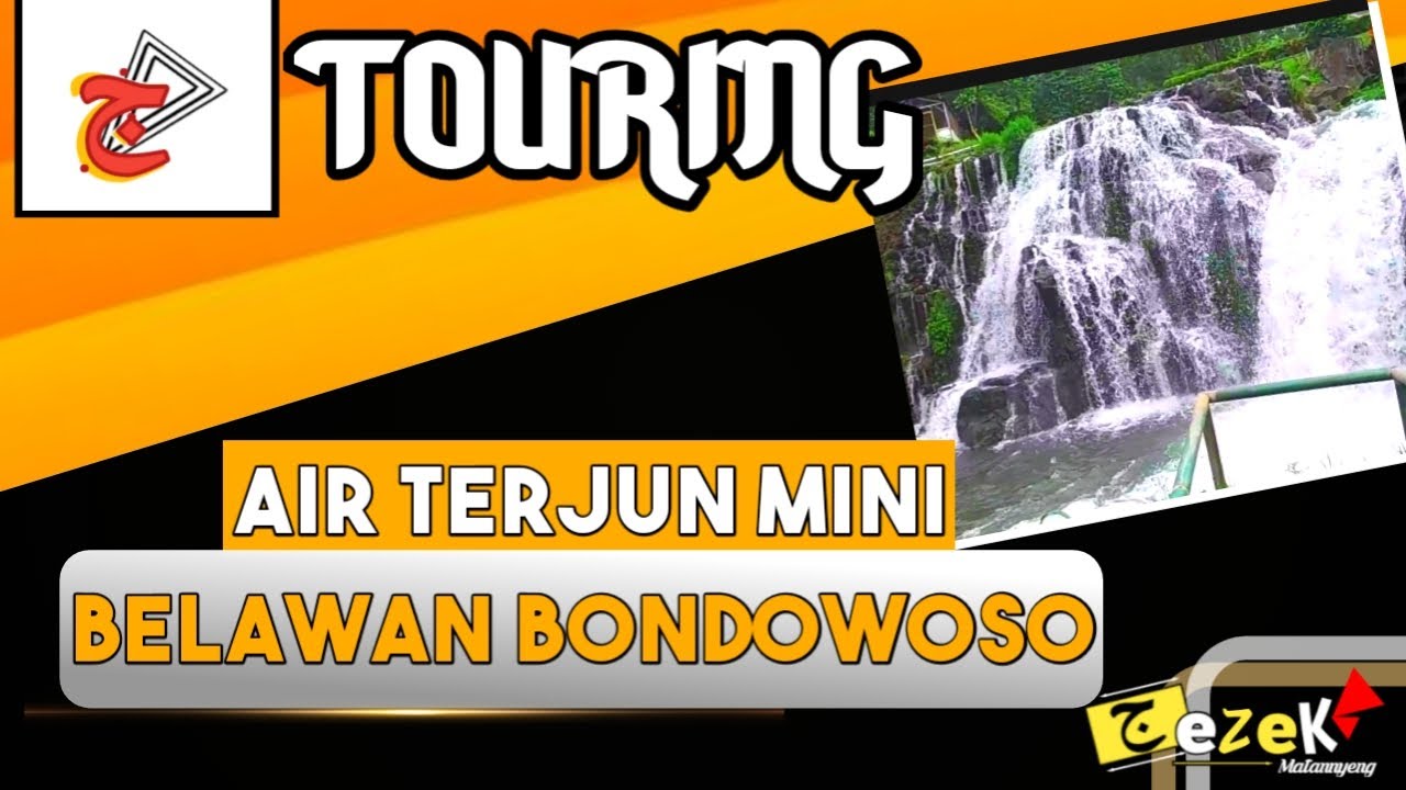 #TOURING KE AIR TERJUN NIAGARA MINI | BELAWAN BONDOWOSO. PART 1