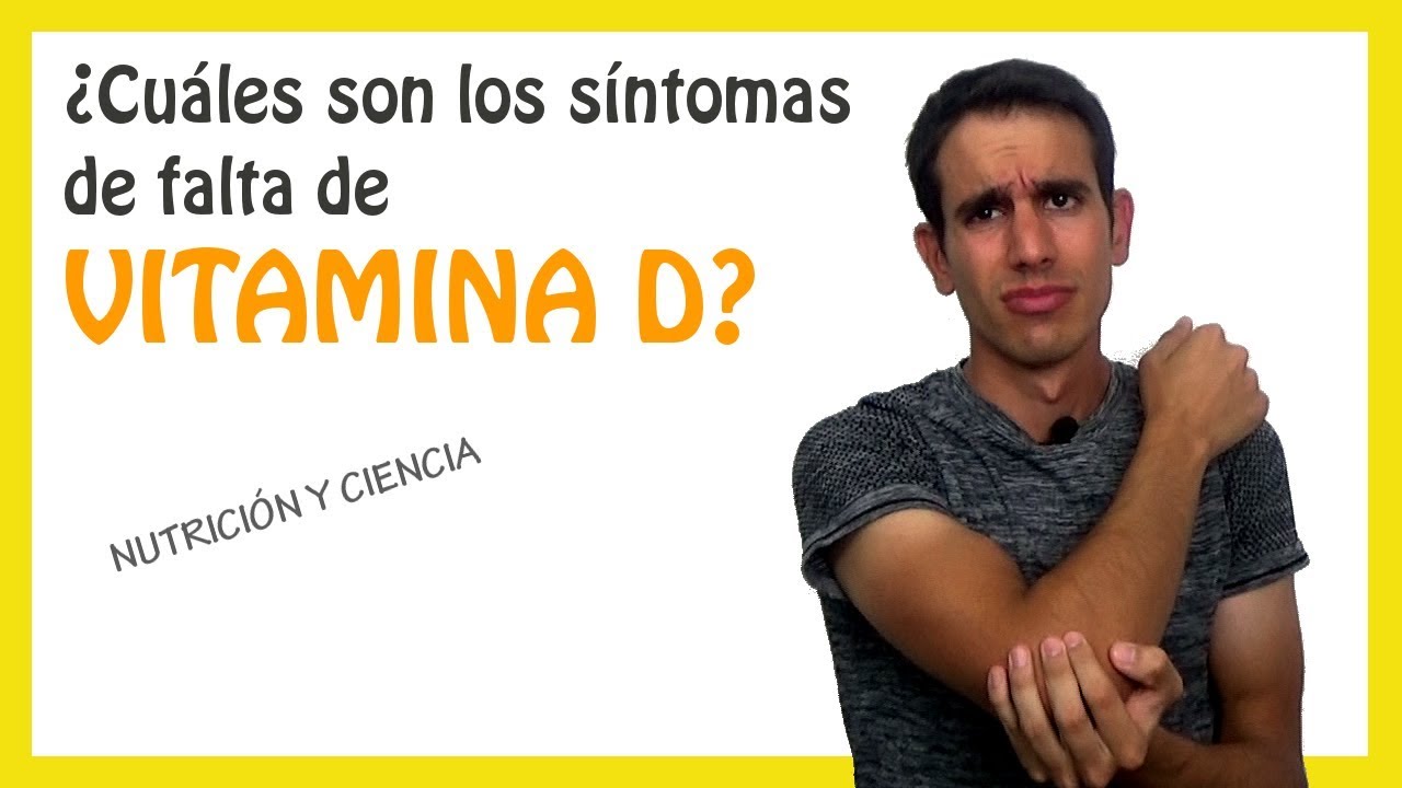 ¿Cuáles son los síntomas de la falta de VITAMINA D? ¿COMO EVITARLOS?