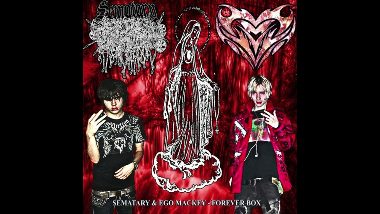 SEMATARY & EGO MACKEY - FOREVER BOX