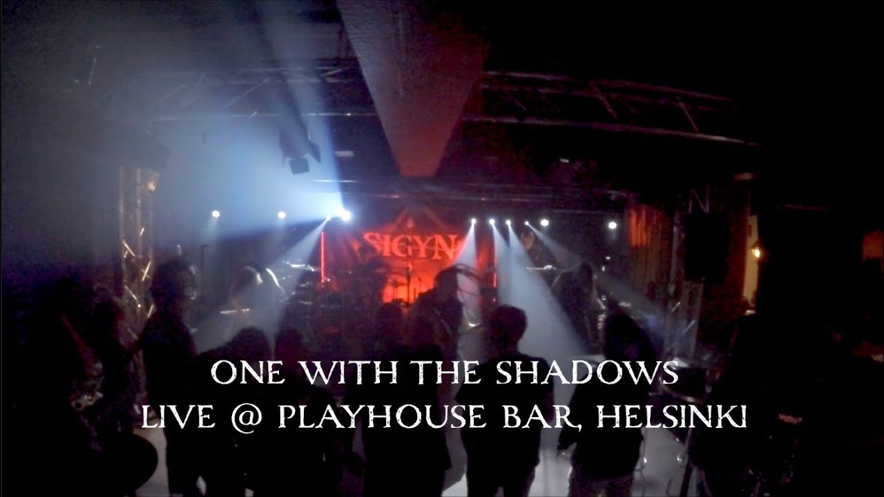 SIGYN - ONE WITH THE SHADOWS - LIVE @ PLAYHOUSE BAR