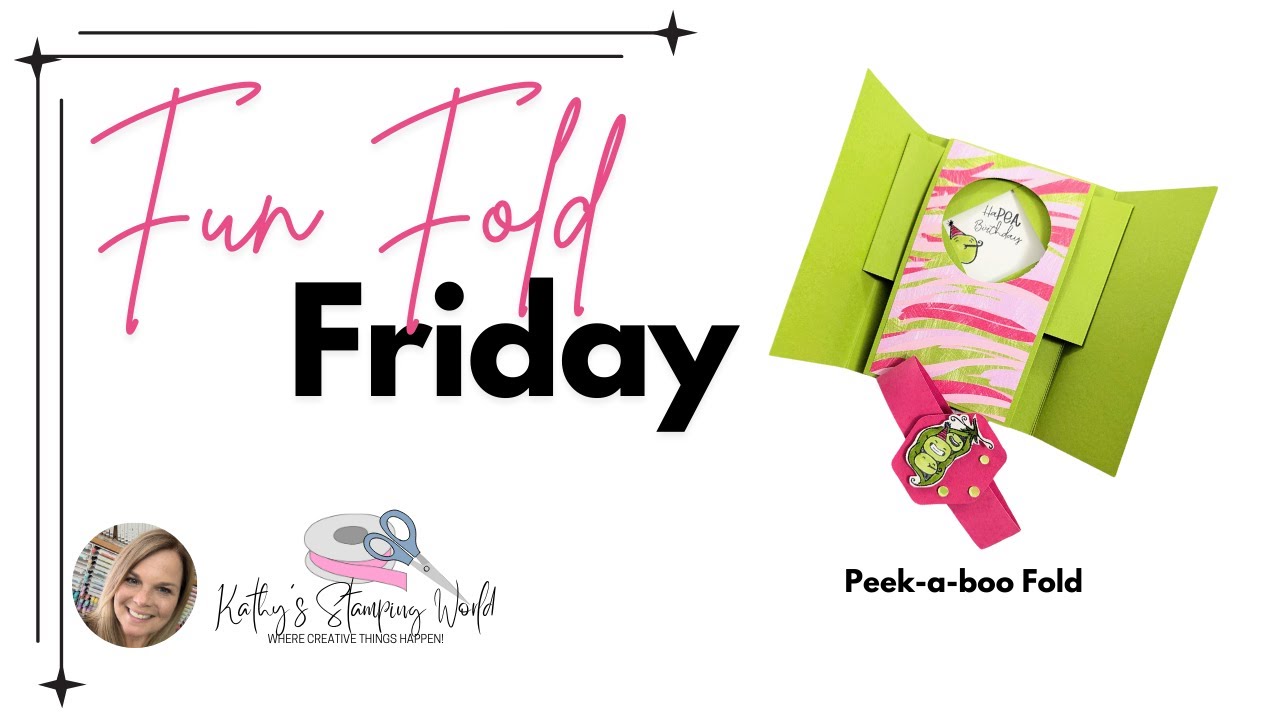 Fun Fold Friday:  Peek-a-Boo Card