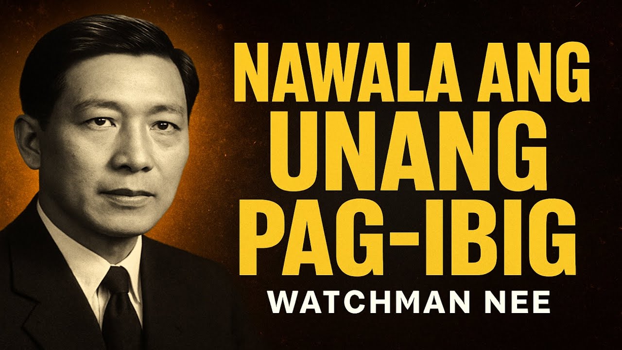 Éfeso: Ang Iglesyang Nawala ang Unang Pag-ibig — Watchman Nee
