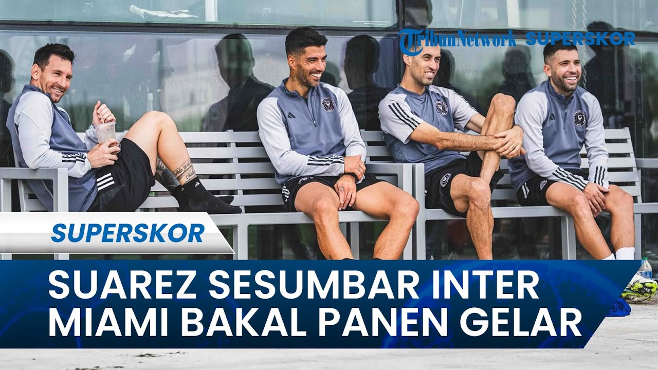 REUNI EKS BARCELONA di Inter Miami, Luiz Suarez Sesumbar bakal Panen Gelar di 2024 