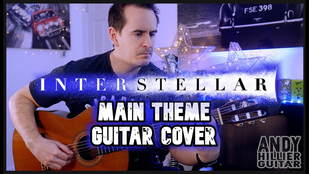Hans Zimmer Interstellar Main Theme Guitar Cover by Andy Hillier