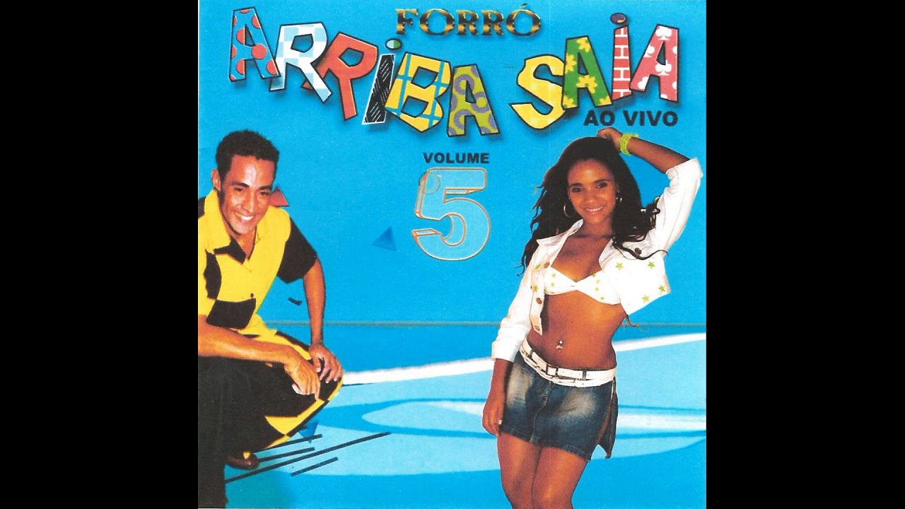 ARRIBA SAIA - SOLTA O PILÃO - VOL 5