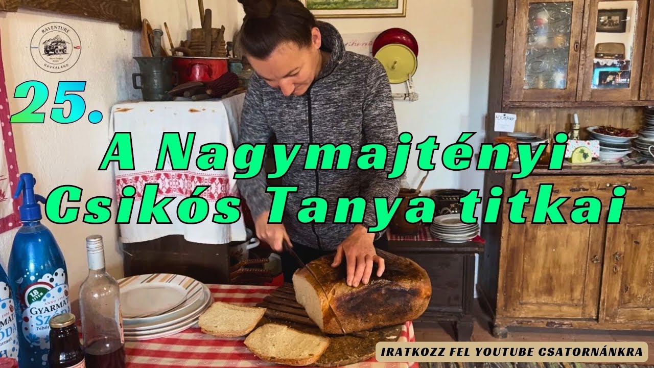 𝐑𝐀𝐕𝐊𝐀𝐋𝐀𝐍𝐃 𝟮𝟱 - Erd&eacute;ly helyett M&aacute;t&eacute;szalka?! A Nagymajt&eacute;nyi Csik&oacute;s Tanya őszinte t&ouml;rt&eacute;nete - 1 r&eacute;sz.