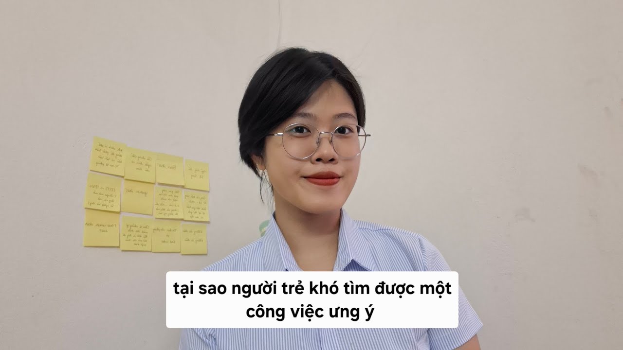 Tại sao người trẻ khó tìm được một công việc ưng ý?