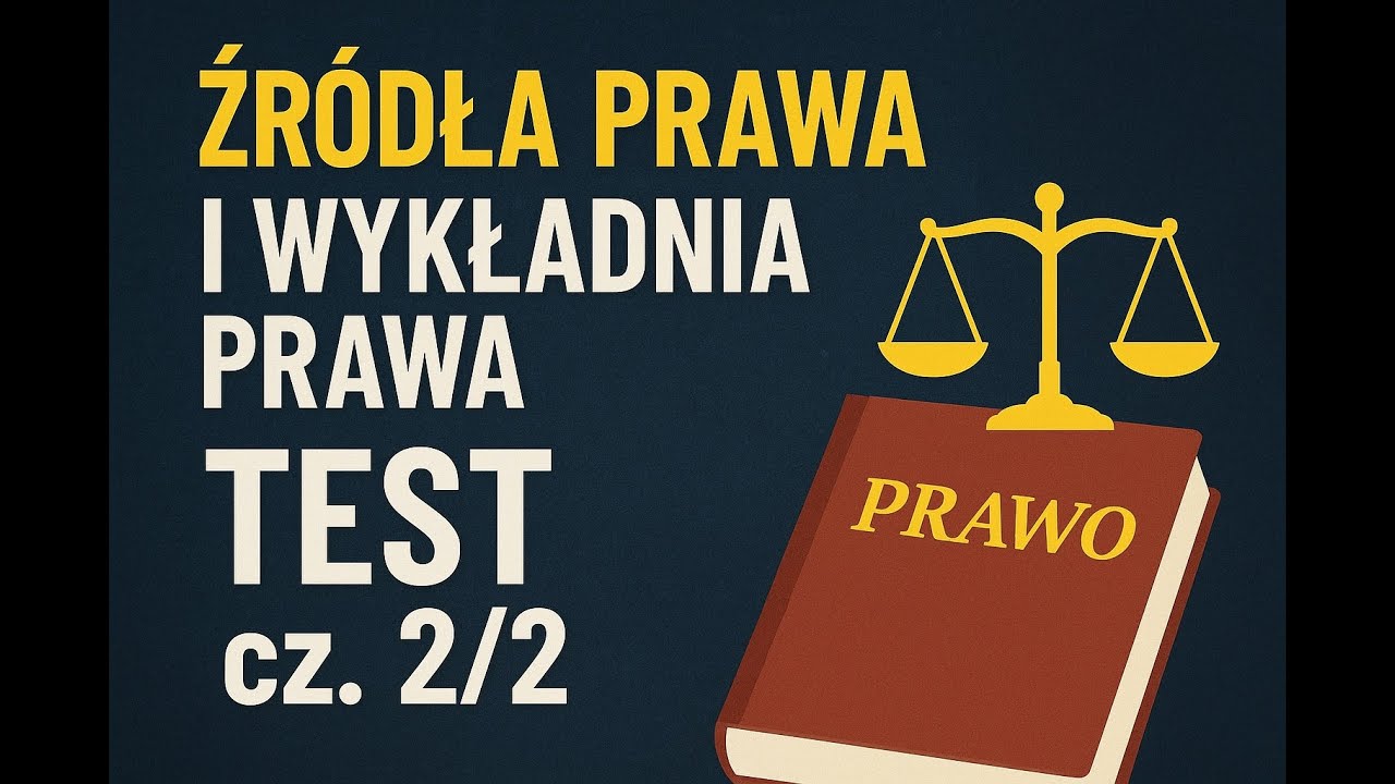 Źródła prawa i wykładnia prawa TEST 29 08 2023 (cz. 2) @ekonomia_podatki_teoria_gier