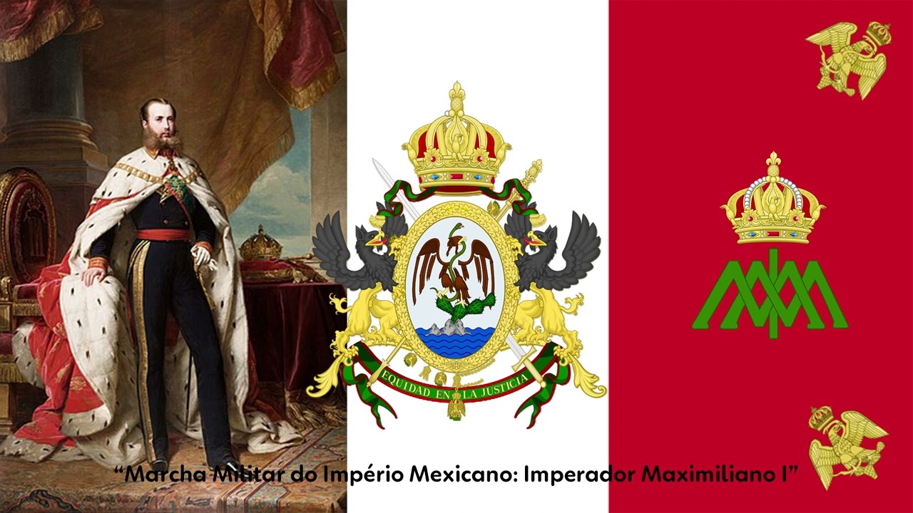 Marcha Militar Imperio Mexicano: Emperador Maximiliano I // Mexican Empire Military March