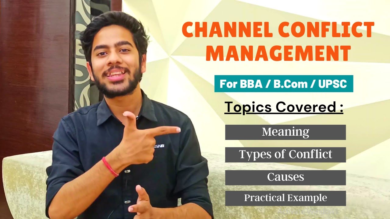 Channel Conflict Management | Types of Channel of Conflict | Causes of Conflict with Example