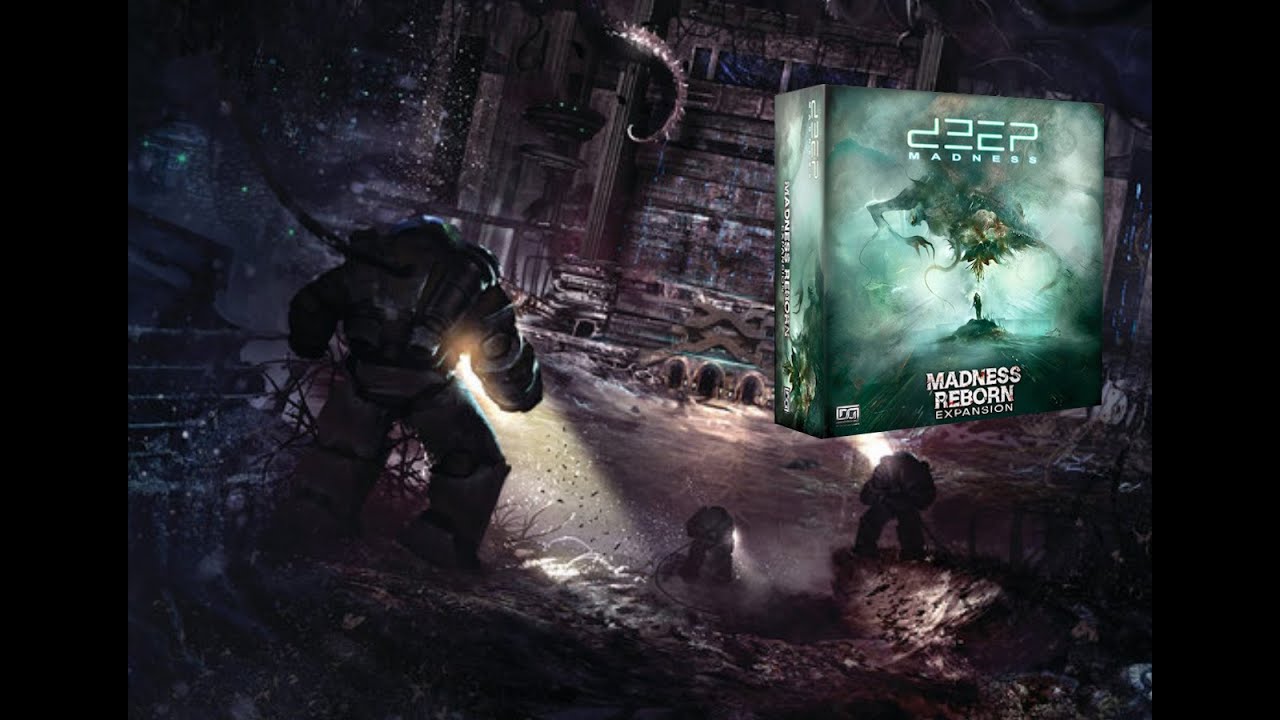 Deep Madness - Madness Reborn