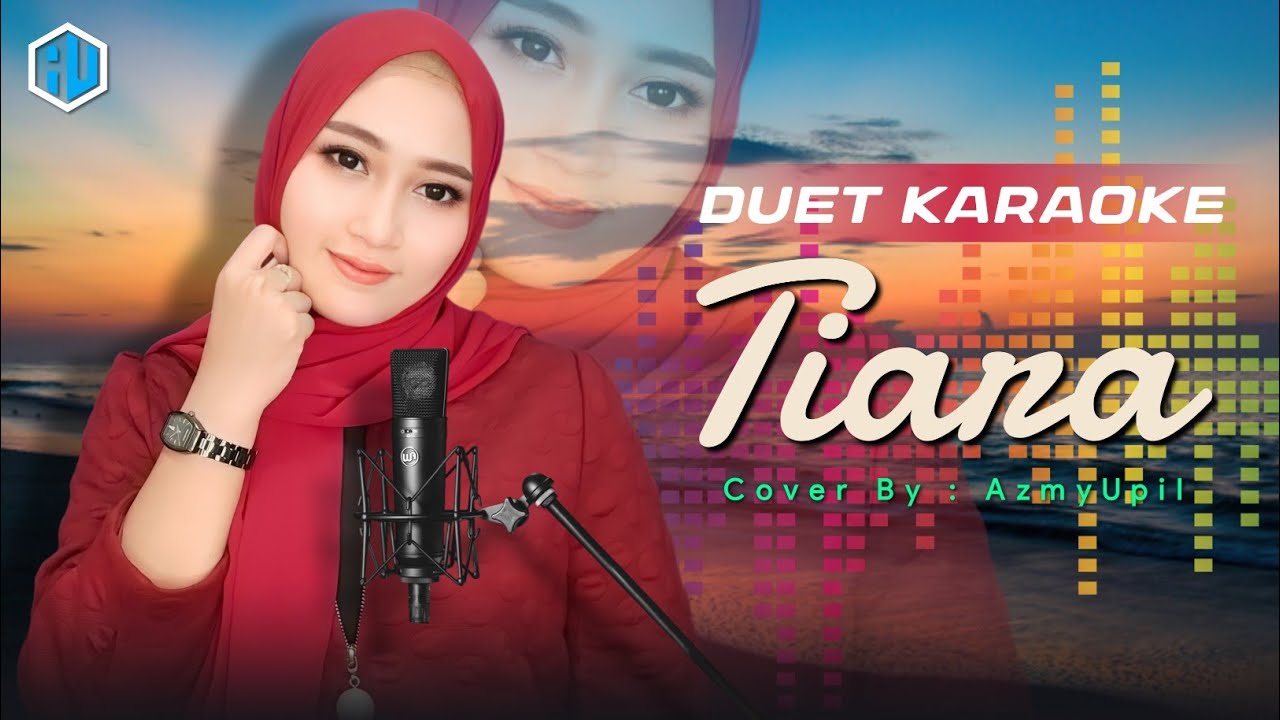 TIARA ( Raffa Affar ) - KARAOKE DUET || AzmyUpil