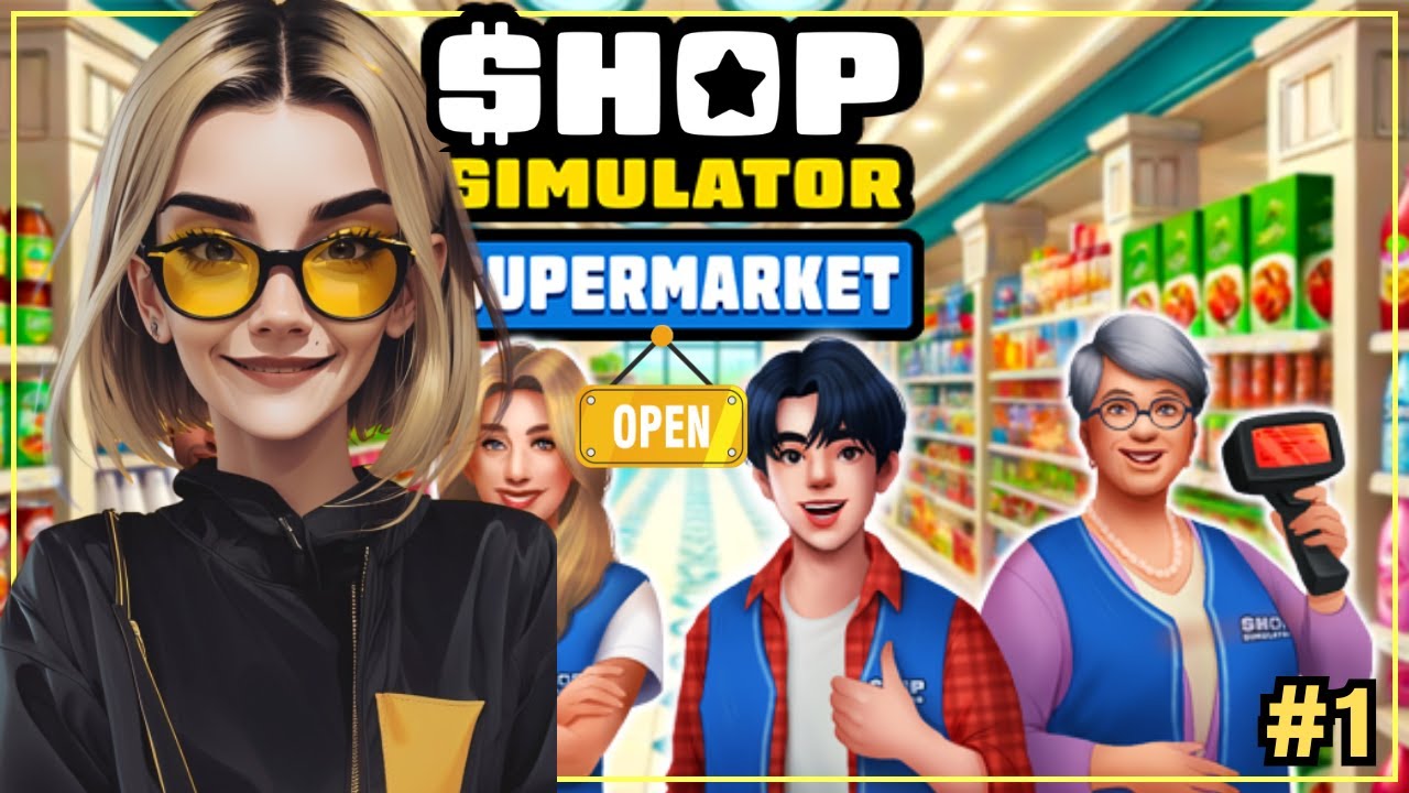 Shop Simulator: Supermarket 💰- OTWIERAMY Nowy Market ! 🤪 #1