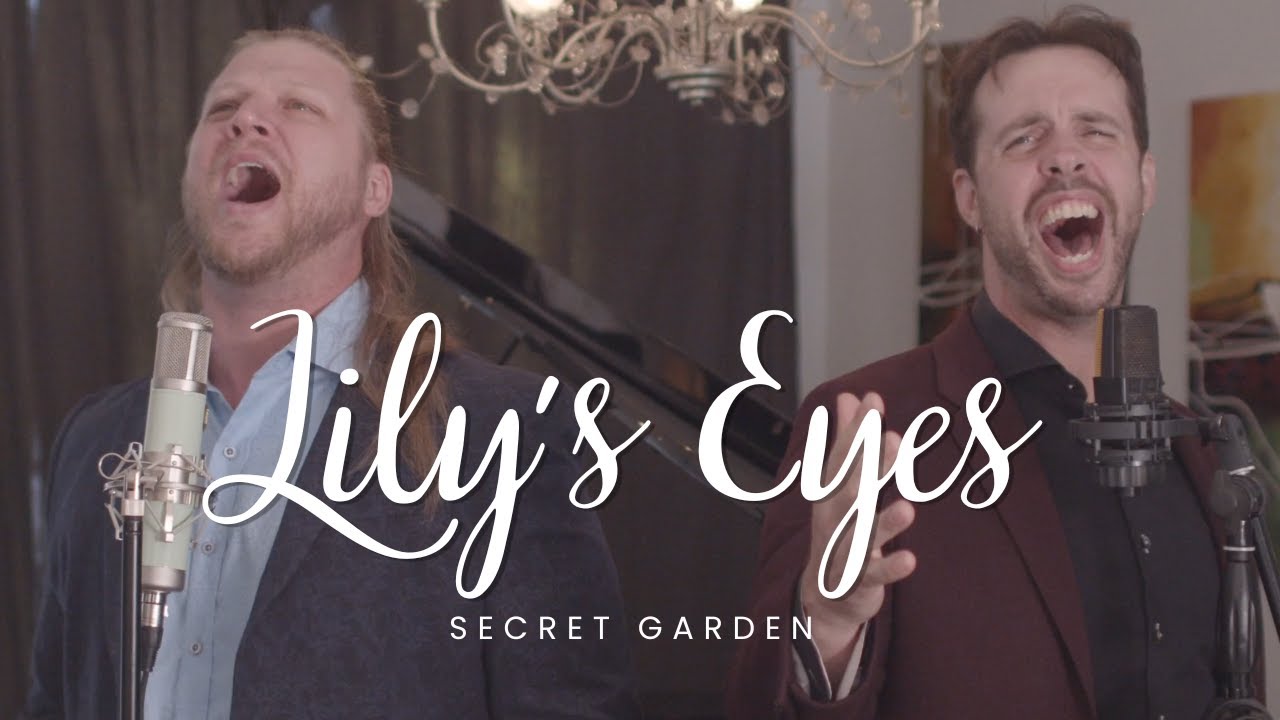 Lily's Eyes - Secret Garden - Chris Rupp w/ Tyler Walls