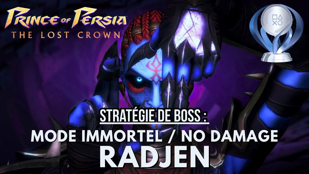 Prince of Persia : The Lost Crown DLC - Stratégie : Radjen (NO DAMAGE / IMMORTEL)