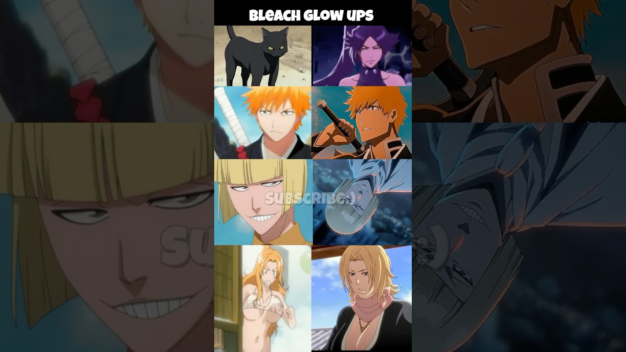 Bleach Glow Ups 🔥