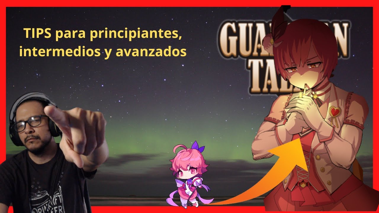 Guardian Tales (Guía definitiva para fortalecer heroes)