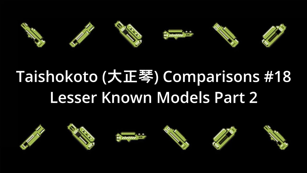 Taishokoto (大正琴) Comparisons #18 - Lesser Known Models Part 2