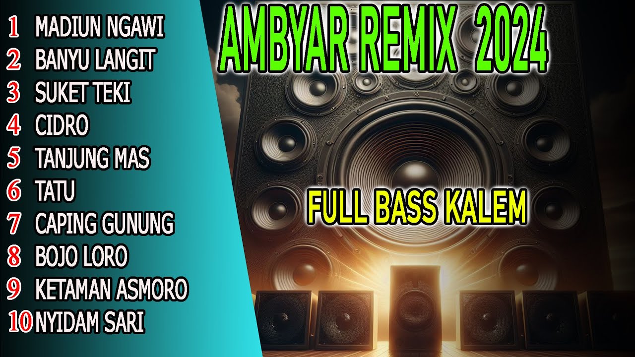 DJ REMIX DANGDUT AMBYAR BASS EMPUK @ftv_mini