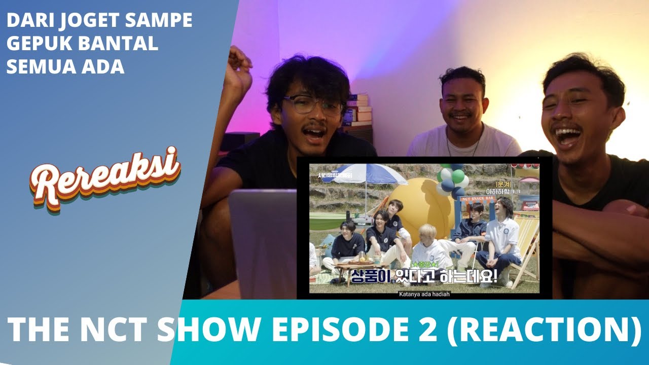 THE NCT SHOW 2022 CHEERFUL FIELD DAY EPISODE 2 (REACTION)