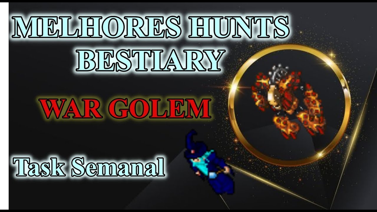TIBIA MELHOR HUNT BESTIARY WAR GOLEM (GEAR WHEEL DIREITA) | FREE ACCOUNT GUIDE
