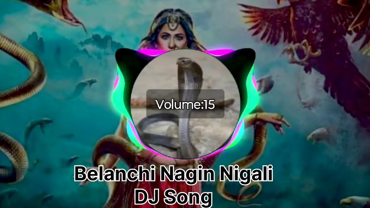 Belanchi Nagin Nigali|| DJ SONGS 