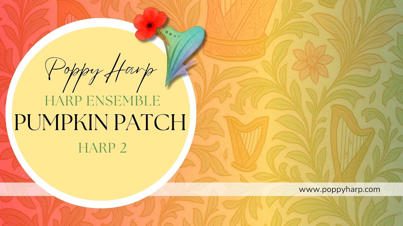 Pumpkin Patch for Harp Ensemble: Harp 2 Practice Video