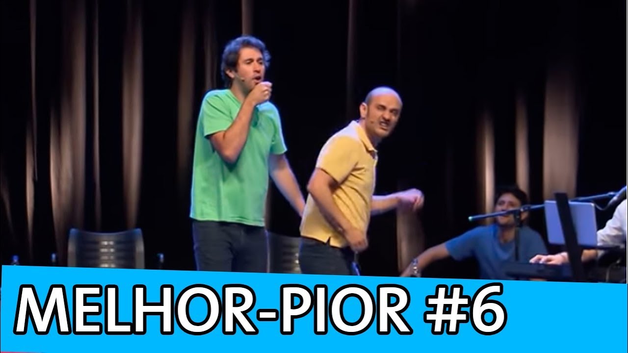 IMPROVÁVEL - MELHOR-PIOR #6