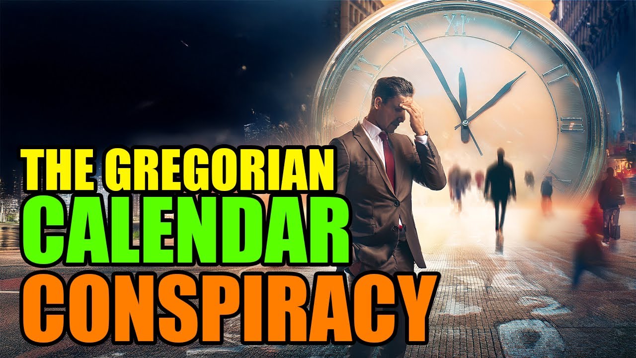 Why the Gregorian Calendar Is a Tool for Control &ndash; Hidden Truths Revealed!