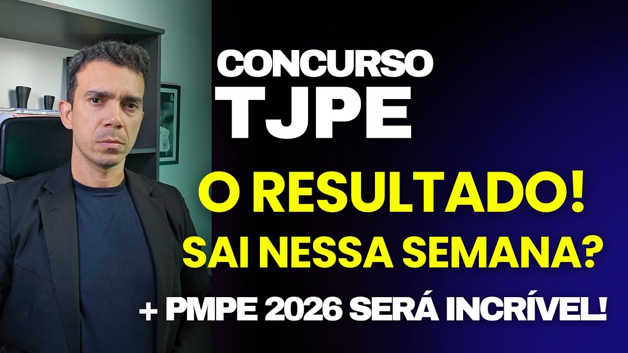 🥉 Resultado do TJPE: bastidores do atraso e previsão de divulgação | + PMPE 2026