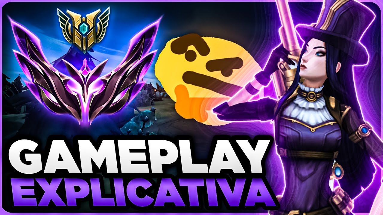 GAMEPLAY EXPLICATIVA de um MONO CAITLYN MESTRE