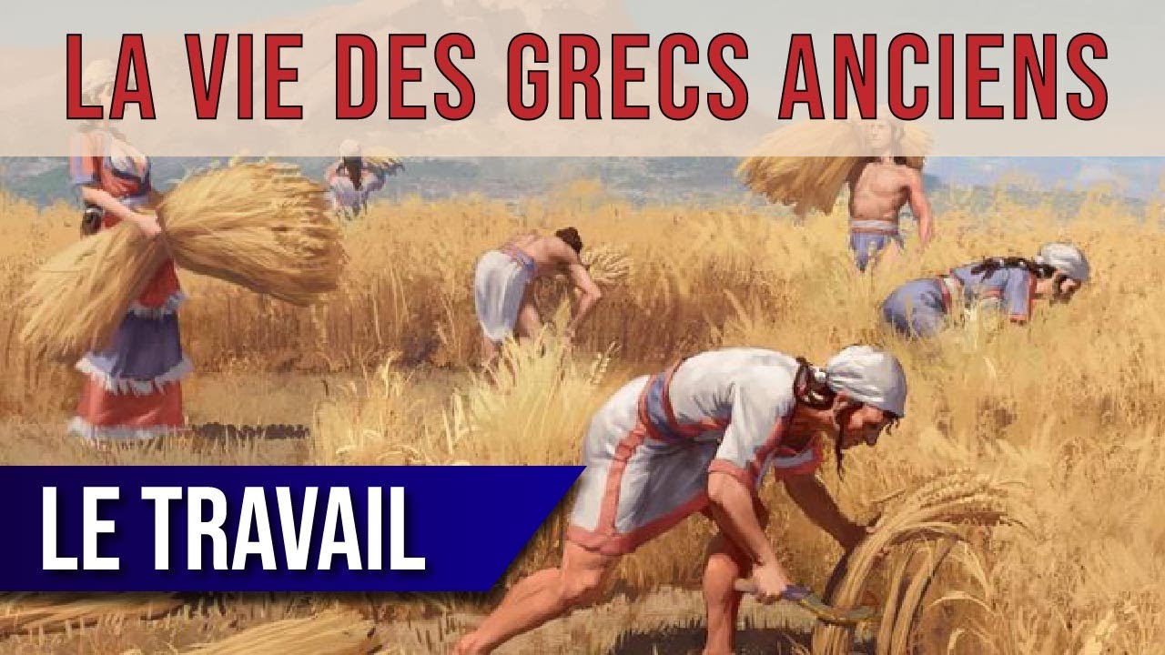 La vie des GRECS ANCIENS : le travail, l'agriculture et l'artisanat (2/20)