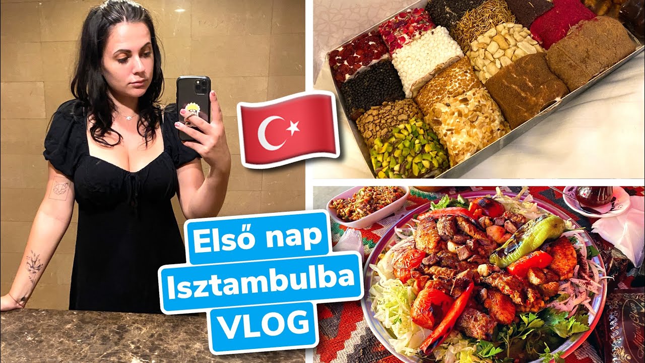 Isztambulba Érkeztünk!!! Város nézés és Török ÉDESSÉG kóstoló!