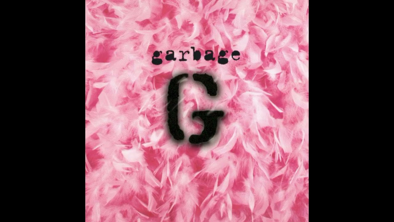 Only Happy When It Rains - Garbage