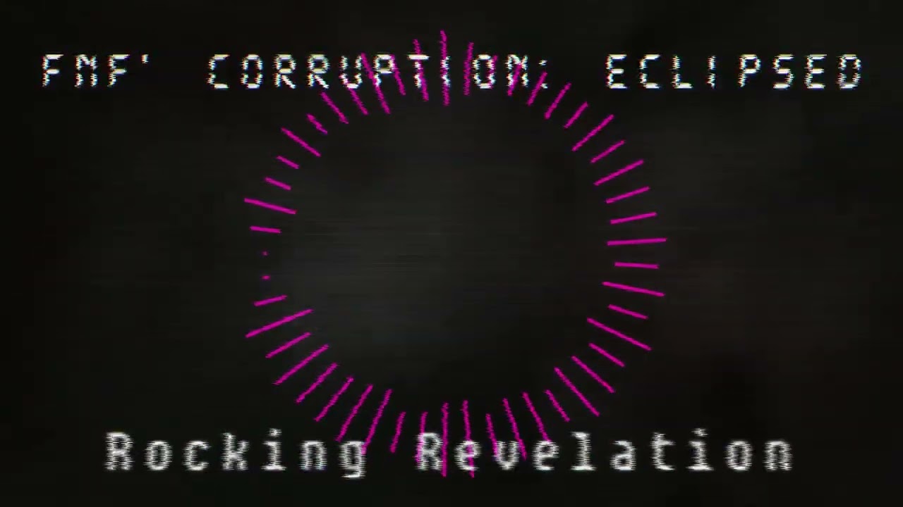 FNF' Corruption: Eclipsed - Rocking Revelation