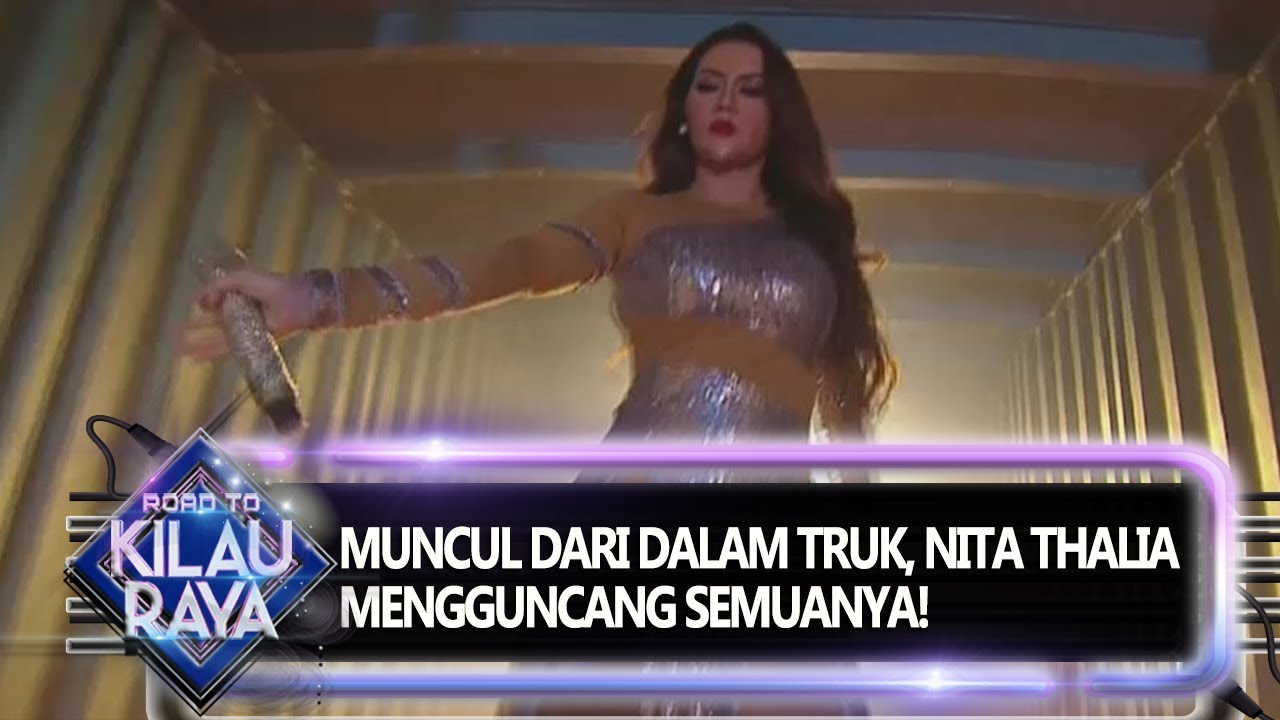 Muncul Dari Dalam Truk! Nita Thalia Mengguncang Panggung Road To Kilau Raya (28/9)
