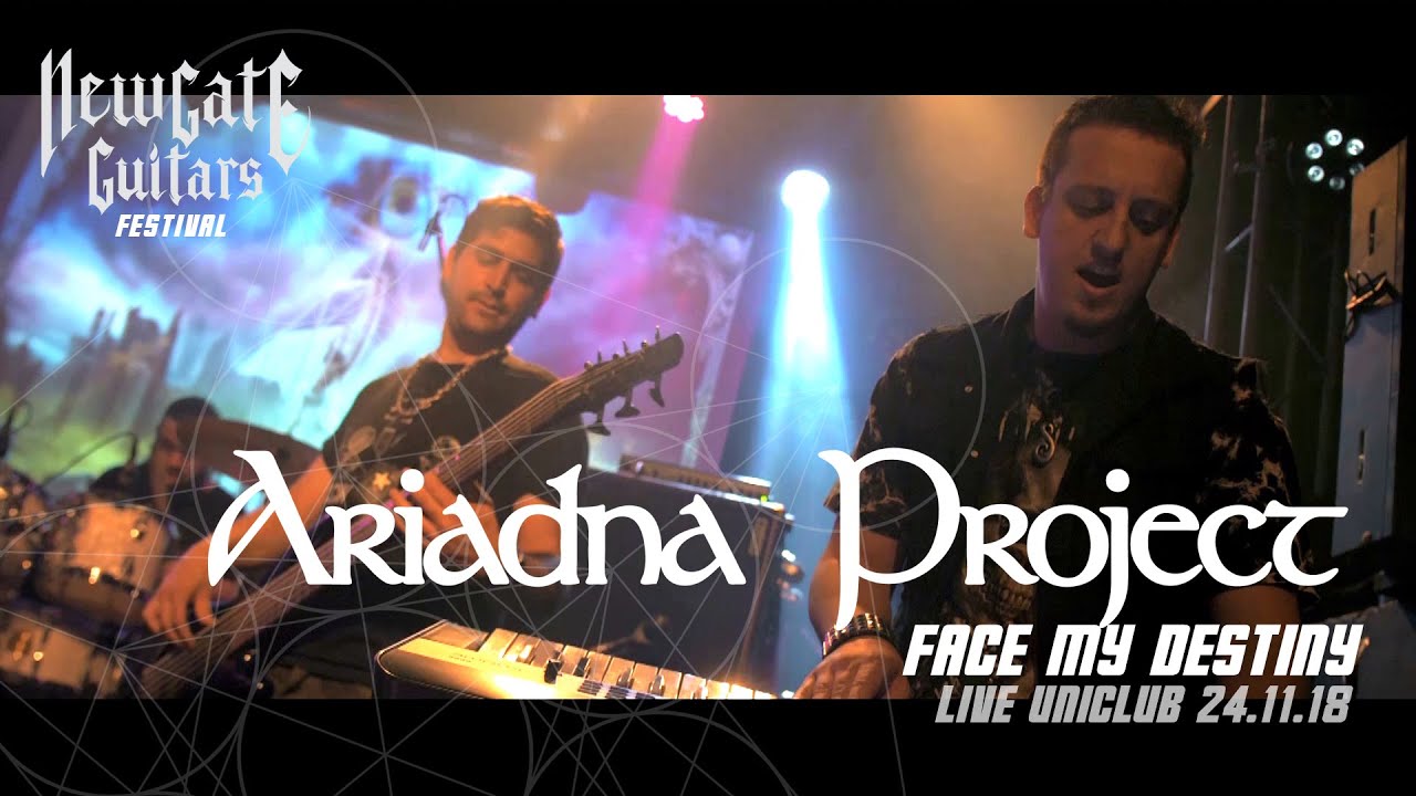 Ariadna Project - Face my Destiny (Live Uniclub 24.11.18 - NewGate Guitars Festival)