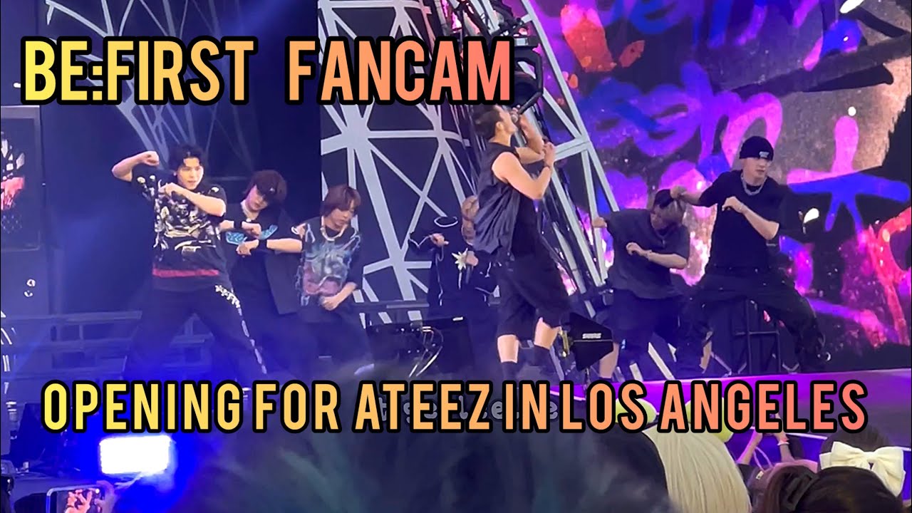 BE:FIRST full fancam opening ATEEZ Los Angeles BMO STADIUM, Towards the Light tour
